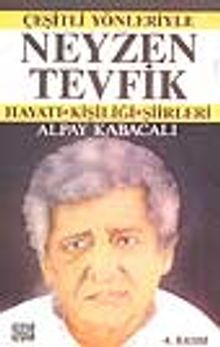 Neyzen Tevfik / Hayatı Kişiliği / Şiirleri