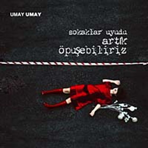 Sokaklar Uyudu Artık Öpüşebiliriz
