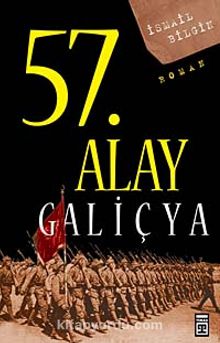57. Alay-Galiçya & Ölümsüz Alayın Öyküsü - İsmail Bilgin