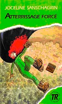 Atterrissage Forcé (Niveau-3) 850 mots -Fransızca Okuma Kitabı