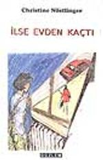 İlse Evden Kaçtı