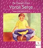 Yaralı Serçe