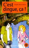C'est dingue, ça (Niveau-4) 1200 mots -Fransızca Okuma Kitabı