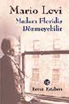 Madam Floridis Dönmeyebilir