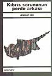 Kıbrıs Sorununun Perde Arkası