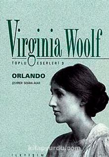 Orlando / Toplu Eserleri 3 - Virginia Woolf