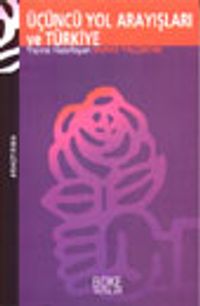 Üçüncü Yol Arayışları ve Türkiye&Siyaset Küreselleşiyor mu?