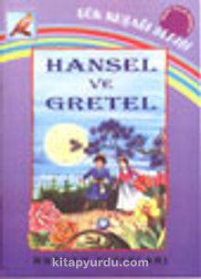 Hansel ve Gretel (Gökkuşağı Serisi)