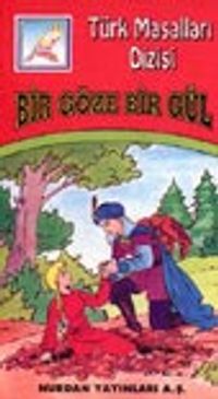 Bir Göze Bir Gül (Türk Masalları)