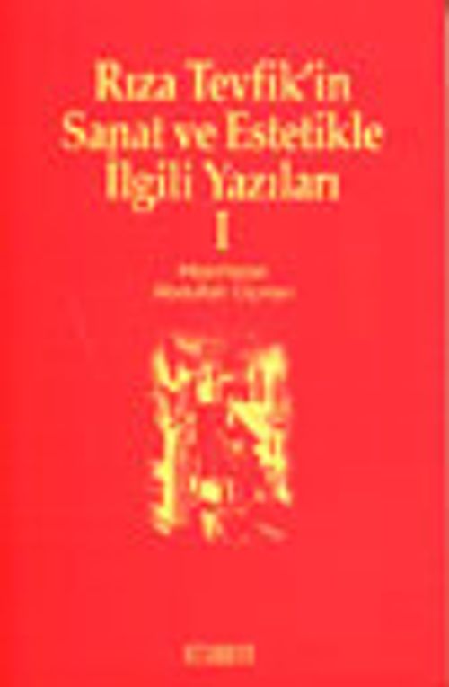 Rıza Tevfik'in Sanat ve Estetikle İlgili Yazıları 1