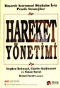 Hareket Yönetimi&Başarılı Kurumsal Dönüşüm İçin Pratik Stratijiler