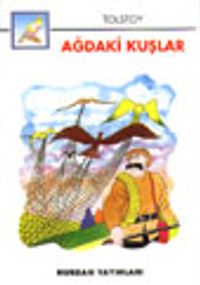 Ağdaki Kuşlar (İri Harfli Kitaplar)