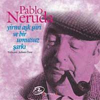 Yirmi Aşk Şiiri ve Bir Umutsuz Şarkı