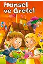 Hansel ve Gretel / Minik Masallar