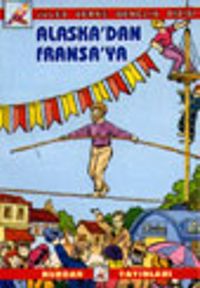 Alaska'dan Fransa'ya