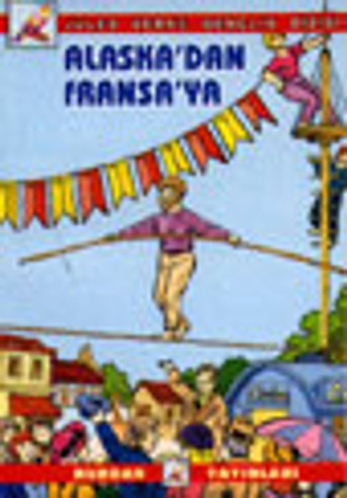 Alaska'dan Fransa'ya