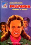Pollyanna (Çocuk Klasikleri)