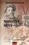 Sabatay Sevi Mesih mi Sahte Peygamber mi