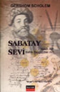Sabatay Sevi Mesih mi Sahte Peygamber mi