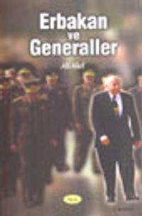 Erbakan ve Generaller