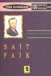Sait Faik/ Modern Hikayeciliğimizin &Ouml;nc&uuml;s&uuml;