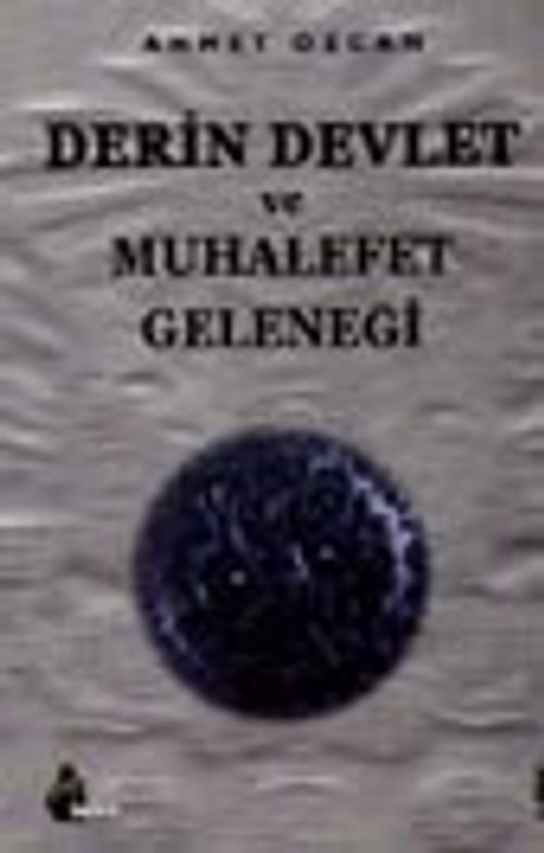 Derin Devlet ve Muhalefet Geleneği