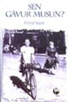 Sen Gavur Musun