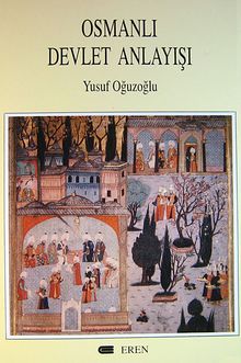 Osmanlı Devlet Anlayışı