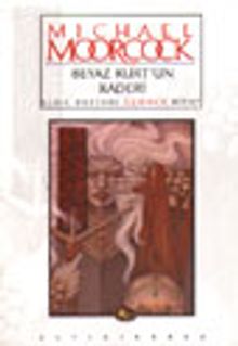 Beyaz Kurtun Kaderi / Elric Destanı Üçüncü Kitap