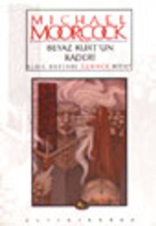 Beyaz Kurtun Kaderi / Elric Destanı Üçüncü Kitap