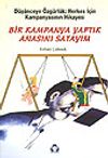 Bir Kampanya Yaptık Anasını Satayım&D&uuml;ş&uuml;nceye &Ouml;zg&uuml;rl&uuml;k Herkes İ&ccedil;in Kampanyasının Hikayesi