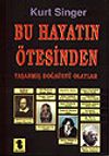 Bu Hayatın &Ouml;tesinden/ Yaşanmış Doğa&uuml;st&uuml; Olaylar