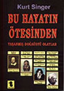 Bu Hayatın Ötesinden/ Yaşanmış Doğaüstü Olaylar