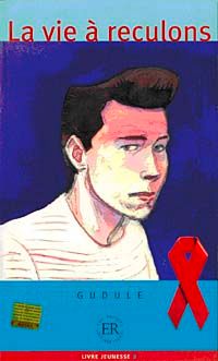 La vie a reculons (Niveau-4) 1200 mots -Fransızca Okuma Kitabı