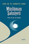 Kur'an ve S&uuml;nnet'e G&ouml;re M&uuml;sl&uuml;man Şahsiyeti