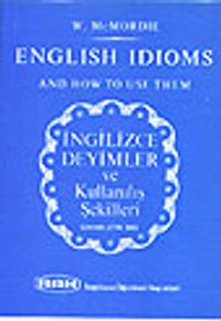 İngilizce Deyimler ve Kullanılış Şekilleri