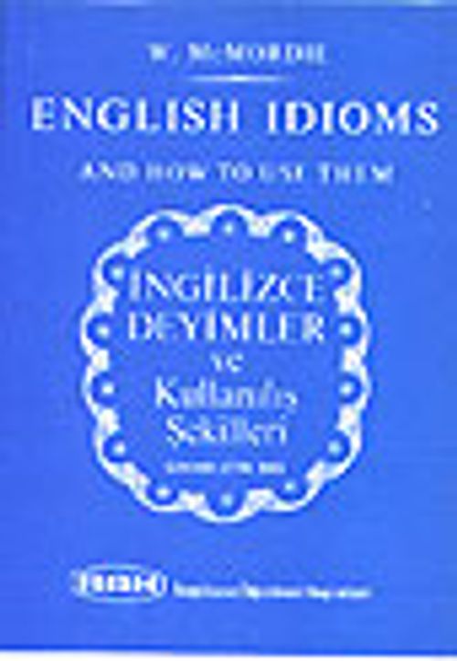 İngilizce Deyimler ve Kullanılış Şekilleri
