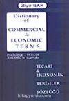 Ticari Ekonomik Terimler Sözlüğü/Dictionary of Commercial/ Economic Terms/ İngilizce-Türkçe