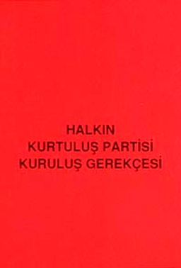 Halkın Kurtuluş Partisi Kuruluş Gerekçesi (Cep Boy)
