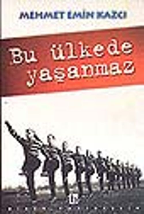 Bu Ülkede Yaşanmaz