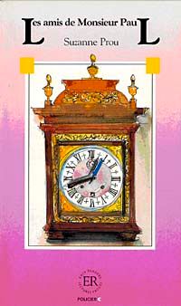 Les amis de monsieur Paul (Niveau-5) 1400-1800 mots -Fransızca Okuma Kitabı