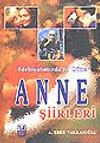 Edebiyatımızda En G&uuml;zel Anne Şiirleri