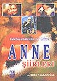 Edebiyatımızda En Güzel Anne Şiirleri