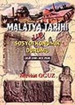 Malatya Tarihi ve Sosyoekonomik Durumu (M.Ö. 5500 - M.S. 1920)