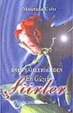 Ünlü Şairlerimizden En Güzel Şiirler