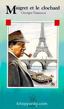 Maigret et le Clochard (Niveau-4) 1200 mots -Fransızca Okuma Kitabı