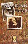 Mevdudi'nin Hayatı