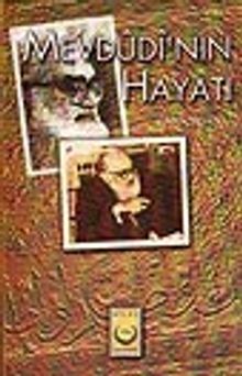 Mevdudi'nin Hayatı