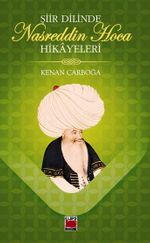Şiir Dilinde Nasreddin Hoca Hikayeleri 