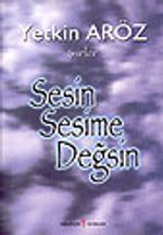 Sesim Sesime Değsin